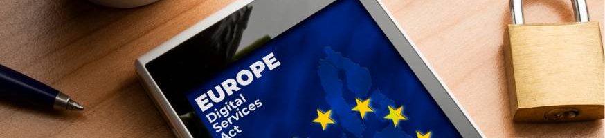 Digital Service Act europeo, di cosa si tratta